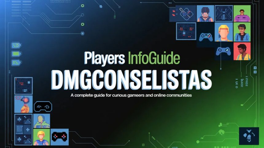 Players InfoGuide DMGConselistas: A Complete Guide for Curious Gamers and Online Communitie